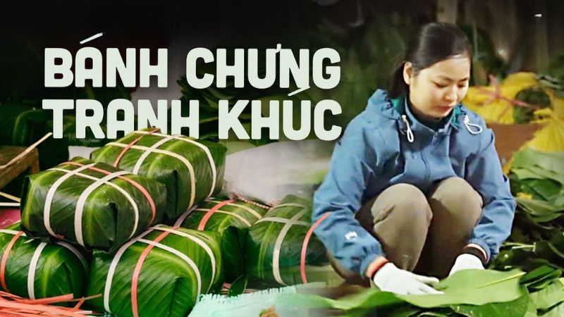 Bánh chưng Tranh Khúc