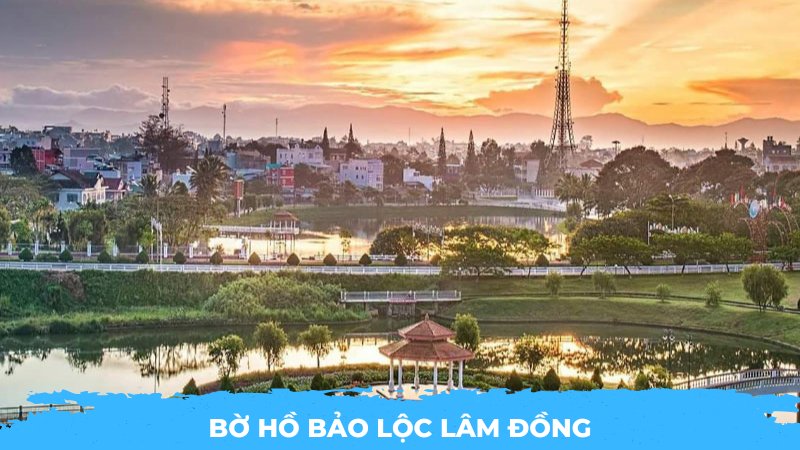 Bờ Hồ Bảo Lộc Lâm Đồng