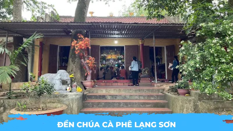 Đền Chúa Cà Phê Lạng Sơn