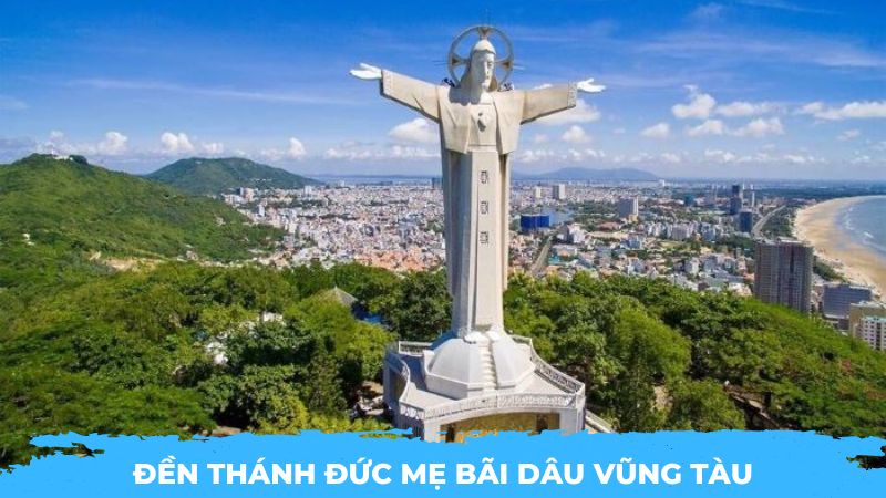 Đền Thánh Đức Mẹ Bãi Dâu Vũng Tàu