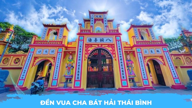 Đền Vua Cha Bát Hải Thái Bình