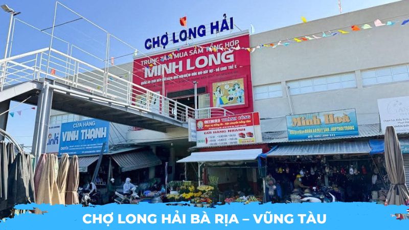 Chợ Long Hải Bà Rịa – Vũng Tàu