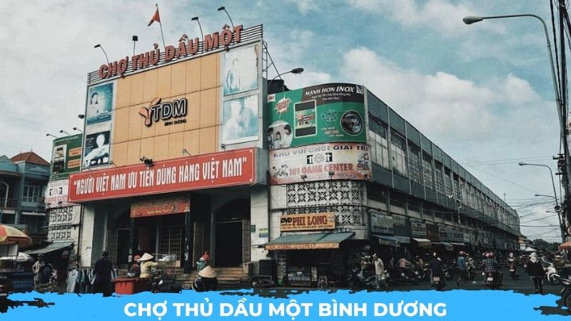 Chợ Thủ Dầu Một Bình Dương