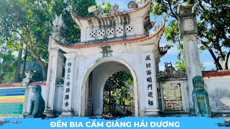 Đền Bia Cẩm Giàng Hải Dương