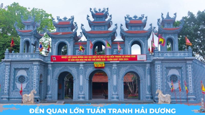 Đền Quan Lớn Tuần Tranh Hải Dương