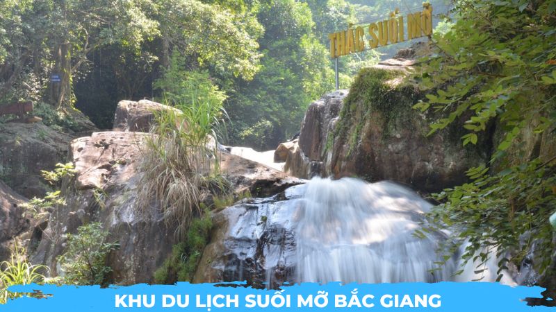 Khu du lịch Suối Mỡ Bắc Giang