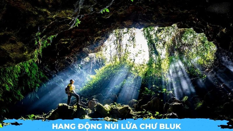 Hang động núi lửa Chư Bluk