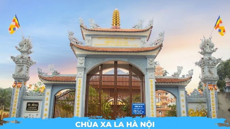 Review Chùa Xa La: Ngôi cổ tự hàng trăm năm tuổi tại Hà Nội 1 Chùa Xa La Hà Đông Hà Nội