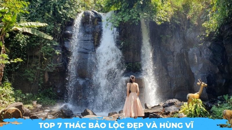 Top 7 thác Bảo Lộc đẹp và hùng vĩ nhất hiện nay 1 Top 7 thác Bảo Lộc đẹp và hùng vĩ