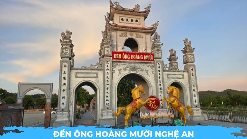 Đền Ông Hoàng Mười Nghệ An: Cầu gì, văn khấn và kinh nghiệm đi lễ 1 Đền Ông Hoàng Mười Nghệ An